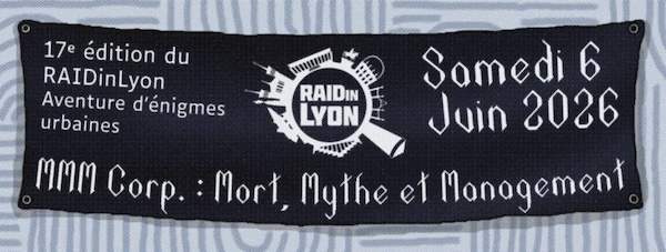Le RAIDinLyon revient pour une 17e édition avec une aventure d’énigmes urbaines intitulée « MMM Corp : Mort, Mythe et Management ».