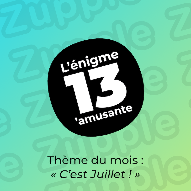 Thème du mois : « C’est Juillet »