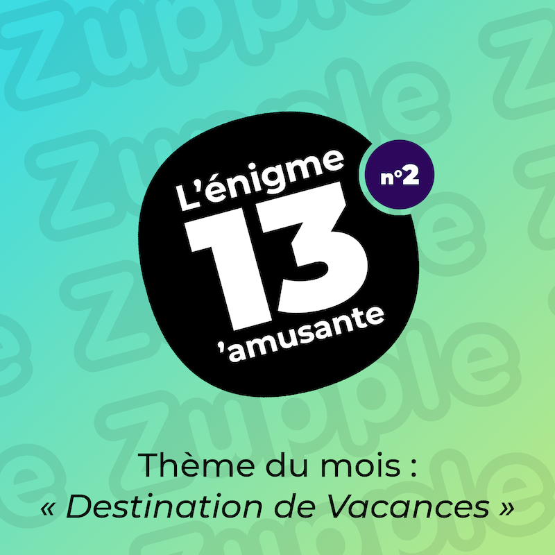 Thème du mois : « Destination de vacances »