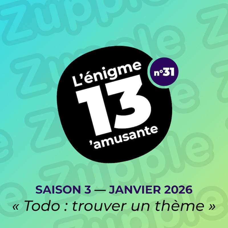 Thème de l’énigme de janvier 2026 : « Todo : trouver un thème »