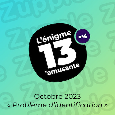 Thème du mois : « Problème d’identification »