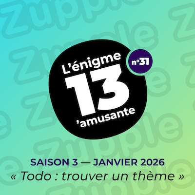 Thème de l’énigme de janvier 2026 : « Todo : trouver un thème »