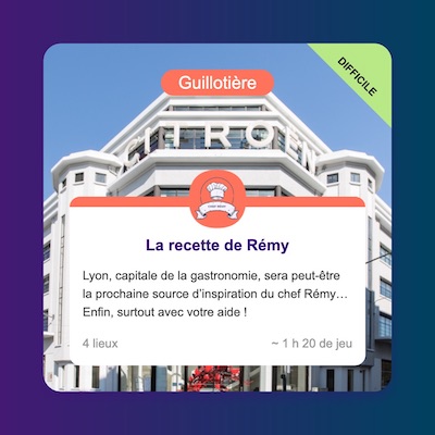 Lyon, capitale de la gastronomie, sera peut-être la prochaine source d’inspiration du chef Rémy… Enfin, surtout avec votre aide ! Venez jouer à « La recette de Rémy », notre nouveau jeu de piste difficile dans le quartier de la Guillotière. 4 lieux, pour environ 1h20 de jeu.