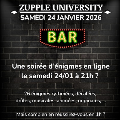Une soirée d’énigmes en ligne le samedi 24/01 à 21h ? 26 énigmes rythmées, décalées, interactives, drôles, musicales, animées, originales, … Mais combien en réussirez-vous en 1h ? Rendez-vous le samedi 24 janvier 2026 à 21h dans le cadre de la Zupple University