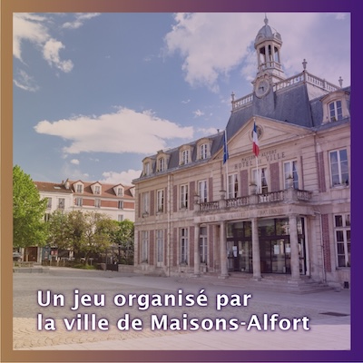 Un jeu organisé par la ville de Maisons-Alfort