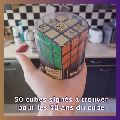 50 Rubik’s cube signés à trouver pour les 50 ans du cube.