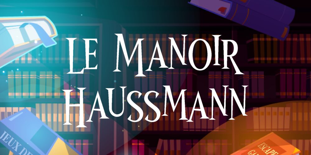 Le Manoir Haussmann